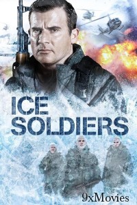 Ice Soldiers (2014) ORG Hindi Dubbed Movie